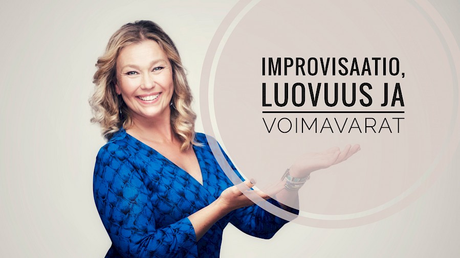 Outi Mäenpään improvisaatio, luovuus ja voimavarat-kurssi